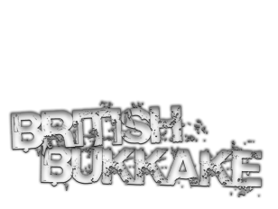British Bukkake